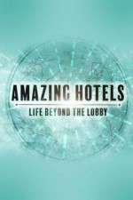 Watch Amazing Hotels: Life Beyond the Lobby Wootly