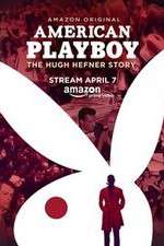 Watch American Playboy The Hugh Hefner Story Wootly