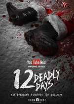 Watch 12 Deadly Days Wootly