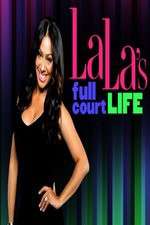 Watch La Las Full Court Life Wootly