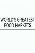 Watch World's Greatest Food Markets Wootly