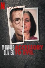 Watch Monique Olivier: Accessory to Evil Wootly