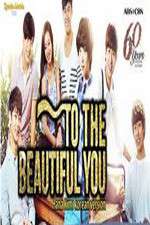 Watch To the Beautiful You Wootly