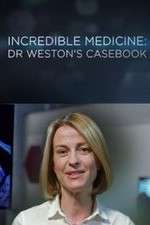 Watch Incredible Medicine: Dr Weston's Casebook Wootly