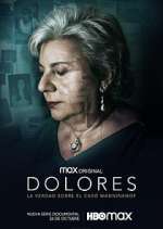 Watch Dolores: La verdad sobre el caso Wanninkhof Wootly