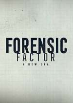 Watch Forensic Factor: A New Era Wootly