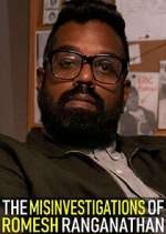 Watch The Misinvestigations of Romesh Ranganathan Wootly