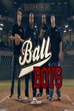 Watch Ball Boys Wootly