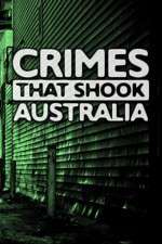 Watch Crimes That Shook Australia Wootly