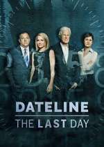 Watch Dateline: The Last Day Wootly