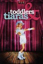 Watch Toddlers and Tiaras Wootly