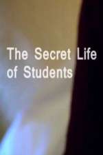Watch The Secret Life Of Students Wootly