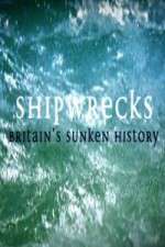 Watch Shipwrecks: Britain's Sunken History Wootly