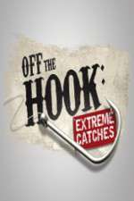 Watch Off the Hook Extreme Catches Wootly