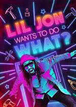 Watch Lil Jon Wants to Do What? Wootly