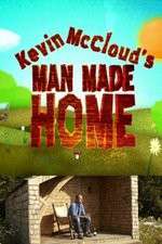 Watch Kevin McClouds Man Made Home Wootly