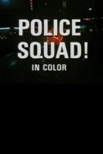 Watch Police Squad! Wootly