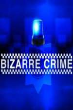 Watch Bizarre Crime Wootly