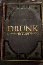 Watch Drunk History 2013 Wootly