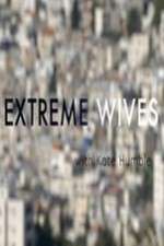 Watch Extreme Wives with Kate Humble Wootly