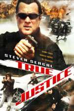 Watch True Justice Wootly