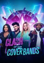 Watch Clash of the Cover Bands Wootly