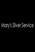 Watch Marys Silver Service Wootly