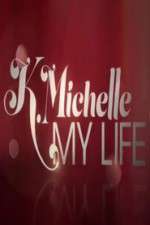 Watch K.Michelle My Life  Wootly