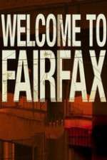 Watch Welcome To Fairfax Wootly