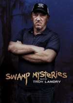 Watch Swamp Mysteries with Troy Landry Wootly