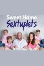 Watch Sweet Home Sextuplets Wootly