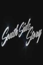 Watch South Side Story Wootly