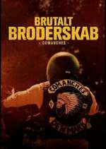 Watch Brutalt Broderskab - Comanches Wootly