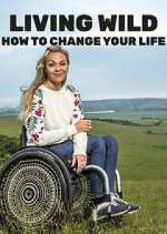 Watch Living Wild: How to Change Your Life Wootly