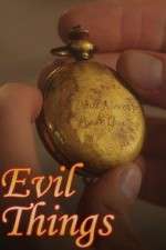 Watch Evil Things Wootly