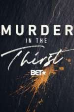 Watch Murder In The Thirst Wootly