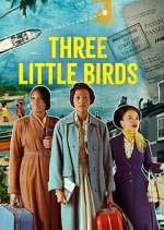 Watch Three Little Birds Wootly