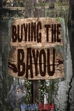 Watch Buying The Bayou Wootly