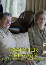 Watch Thatcher & Reagan: A Very Special Relationship Wootly