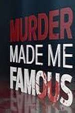 Watch Murder Made Me Famous Wootly