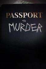 Watch Passport to Murder Wootly