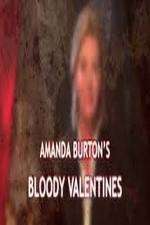 Watch Amanda Burton's Bloody Valentines Wootly