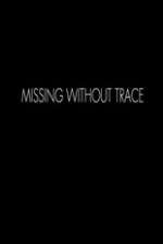 Watch Missing Without Trace Wootly