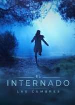 Watch El Internado: Las Cumbres Wootly