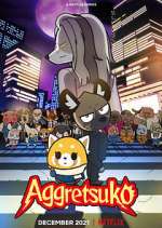 Watch Aggretsuko Wootly