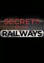 Watch Secrets of the Railways Wootly