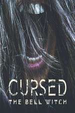 Watch Cursed: The Bell Witch Wootly