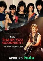 Watch Thank You, Goodnight: The Bon Jovi Story Wootly