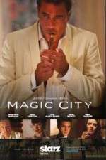 Watch Magic City Wootly