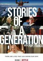 Watch Stories of a Generation - with Pope Francis Wootly